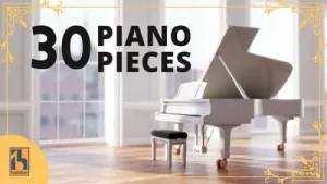 30 Most Famous Classical Piano Pieces Albüm Kapağı