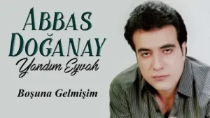 Abbas Doğanay Boşuna Gelmişim Albüm Kapağı