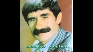 Abdullah Papur Aşkım Benim
