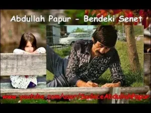 Abdullah Papur Bendeki Senet
