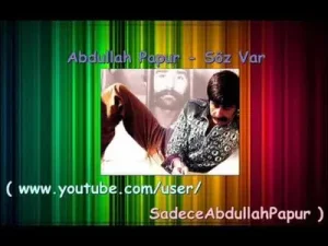 Abdullah Papur Söz Var