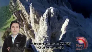 Abdurrahman Önül Gül Ahmedim