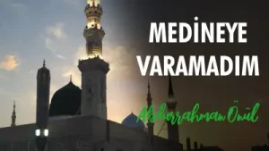 Abdurrahman Önül Medine’ye Varamadım Albüm Kapağı