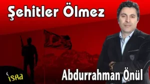 Abdurrahman Önül Şehitler Ölmez Albüm Kapağı