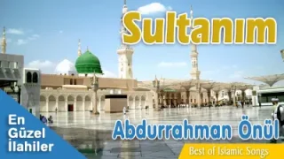 Abdurrahman Önül – Sultanım