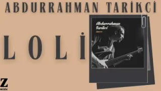 Abdurrahman Tarıkçı Loli