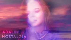 Adaline Nostalgia