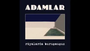 Adamlar Rüyalarda Buruşmuşum Albüm Kapağı