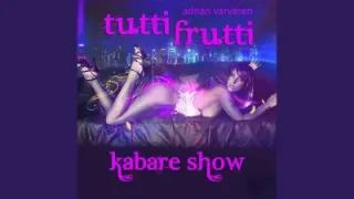 Adnan Varveren Tutti Frutti