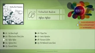 Ağlayı Ağlayı Fethullah Badem