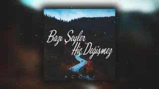 Agoni Bazı Şeyler Hiç Değişmez