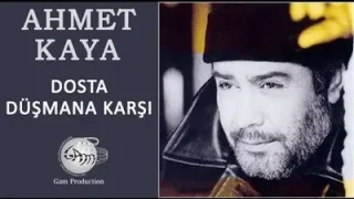 Ahmet Kaya Dosta Düşmana Karşı