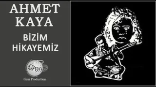 Ahmet Kaya Hikayemiz