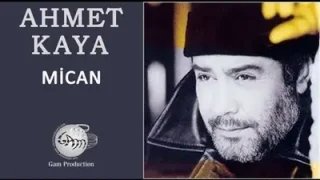 Ahmet Kaya Mican
