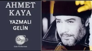 Ahmet Kaya Yazmalı Gelin