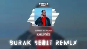 Ahmet Mungan Kalpsiz Remix Albüm Kapağı