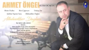 Ahmet Öngel Allahü Ekber Dağları