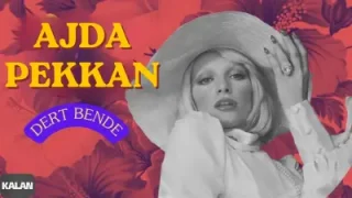 Ajda Pekkan – Dert Bende Derman Sende