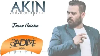 Akın Tamam Anladım