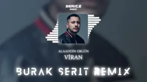 Alaaddin Ergün Viran Remix
