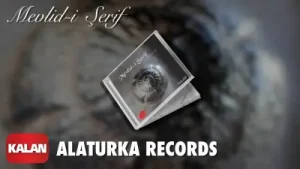 Alaturca Records Mevlid İ Şerif Albüm Kapağı