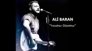 Ali Baran Yazuktur Günahtur