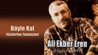 Ali Ekber Eren Böyle Kal