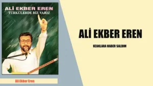 Ali Ekber Eren Uzaklara Haber Saldım Albüm Kapağı