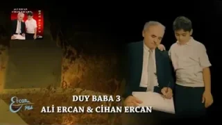 Ali Ercan Duy Babam 3