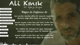Ali Kınık Değse de Değmese de
