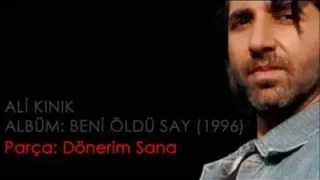 Ali Kınık Dönerim Sana