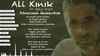 Ali Kınık Dönersem Namerdim