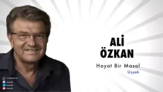 Ali Özkan Hayat Bir Masal