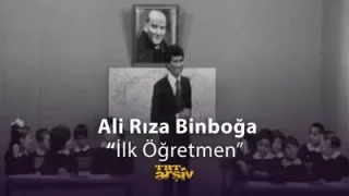 Ali Rıza Binboğa İlk Öğretmen