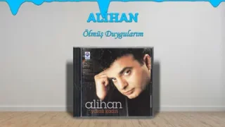 Alihan Olmuş Duygularım