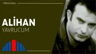 Alihan Yavrucum