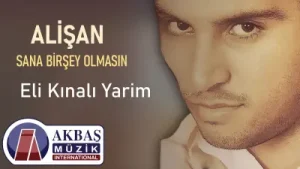 Alişan Eli Kınalı Yarim