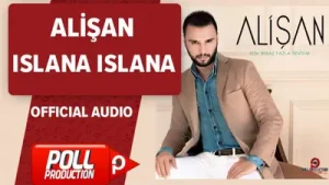 Alişan Islana Islana