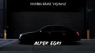 Alper Eğri Hatırla Kimse Yaşamaz