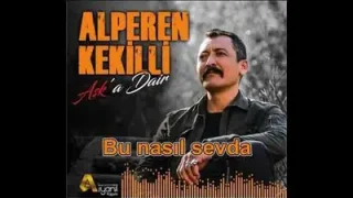 Alperen Kekilli Bu Nasıl Sevda