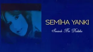 Anadolu 70’ler Semiha Yankı Seninle Bir Dakika Albüm Kapağı
