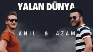 Anıl Azam Yalan Dünya