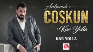 Ankaralı Coşkun Kar Yolla Albüm Kapağı