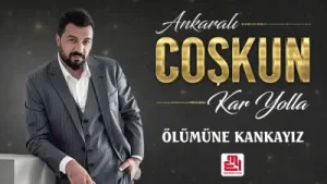 Ankaralı Coşkun - Ölümüne Kankayız