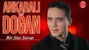Ankaralı Doğan Bir Şişe Şarap Albüm Kapağı