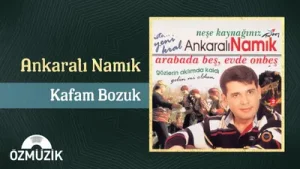Ankaralı Namık Kafam Bozuk Albüm Kapağı