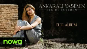 Ankaralı Yasemin – Bende İsterem