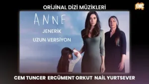 Anne Jenerik Dizi Müziği Albüm Kapağı