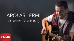 Apolas Lermi Kaderim Böyle İmiş Albüm Kapağı