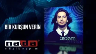 Ardem Bir Kurşun Verin